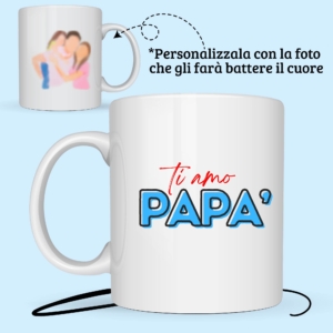Tazza personalizzata Ti Amo Papà con foto, in ceramica lavabile, idea regalo per Festa del Papà